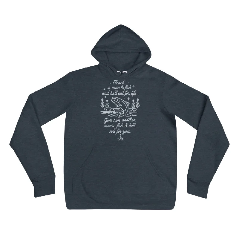 Teach A Man To Fish Pullover Hoodie