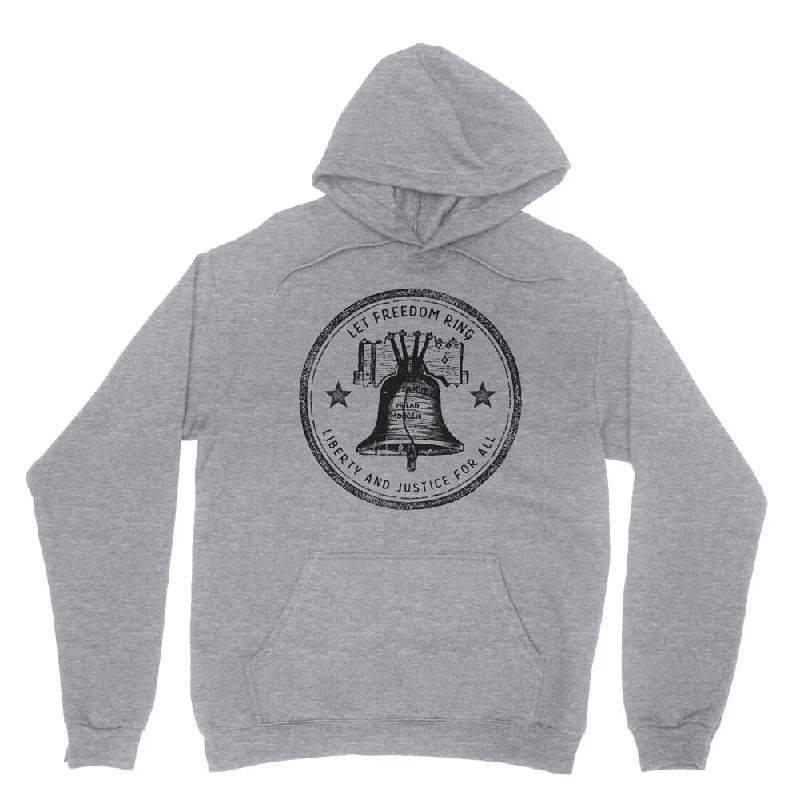 Let Freedom Ring Hooded Sweatshirt